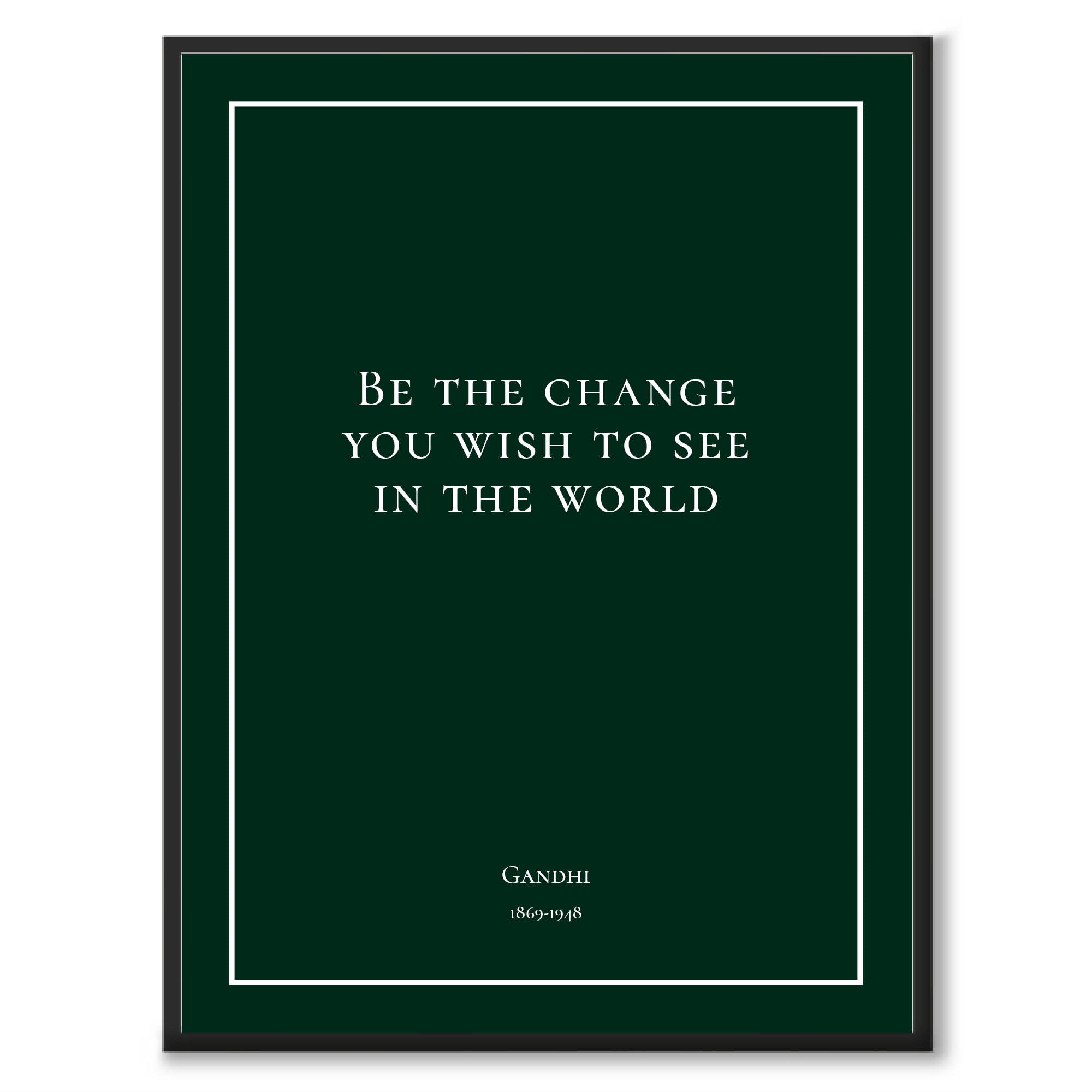 Gandhi - Be the change you wish to see in the world - Historly AB