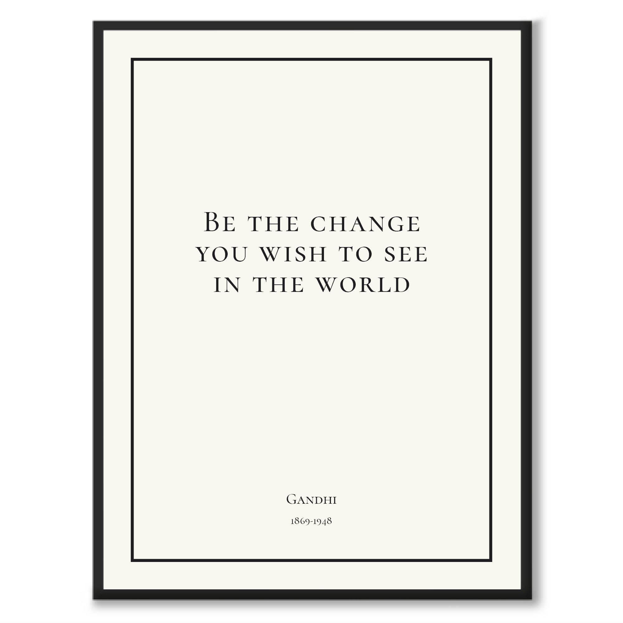 Gandhi - Be the change you wish to see in the world - Historly AB