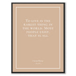Wilde - To live is the rarest thing in the world. Most people exist, that is all - Historly AB
