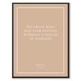 Aristotle - No great mind has ever existed without a touch of madness - Historly AB