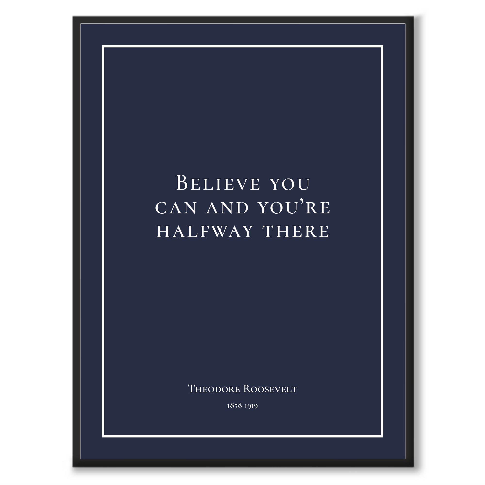 Roosevelt - Believe you can and you're halfway there - Historly AB