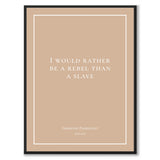 Pankhurst - I would rather be a rebel than a slave - Historly AB