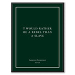 Pankhurst - I would rather be a rebel than a slave - Historly AB