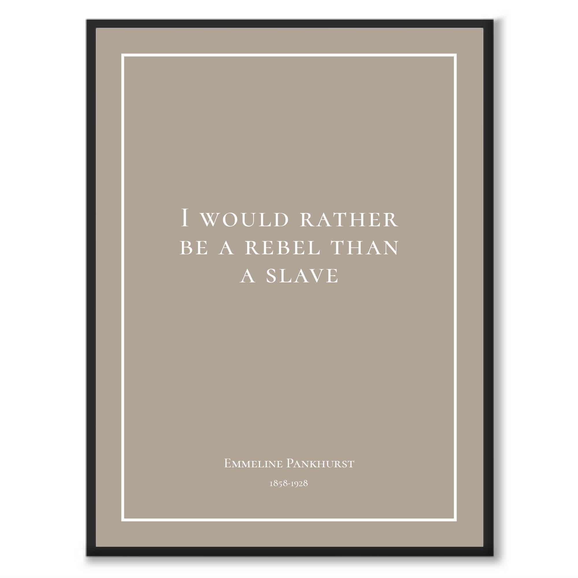 Pankhurst - I would rather be a rebel than a slave - Historly AB