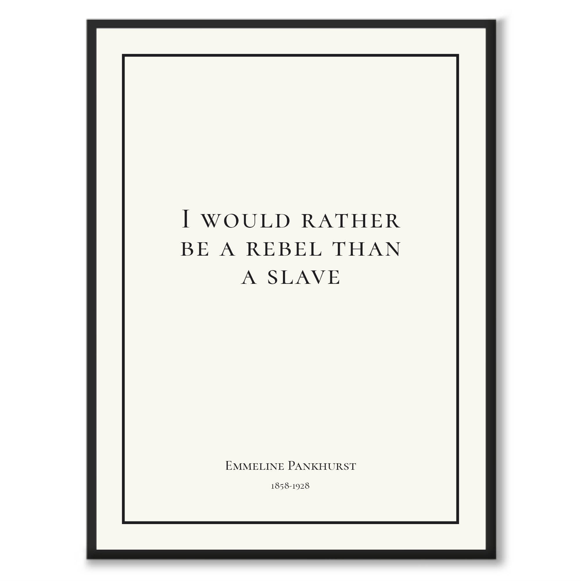 Pankhurst - I would rather be a rebel than a slave - Historly AB