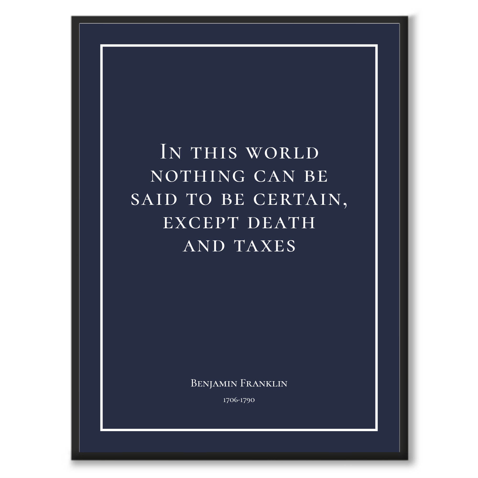 Franklin - In this world nothing can be said to be certain, except death and taxes - Historly AB