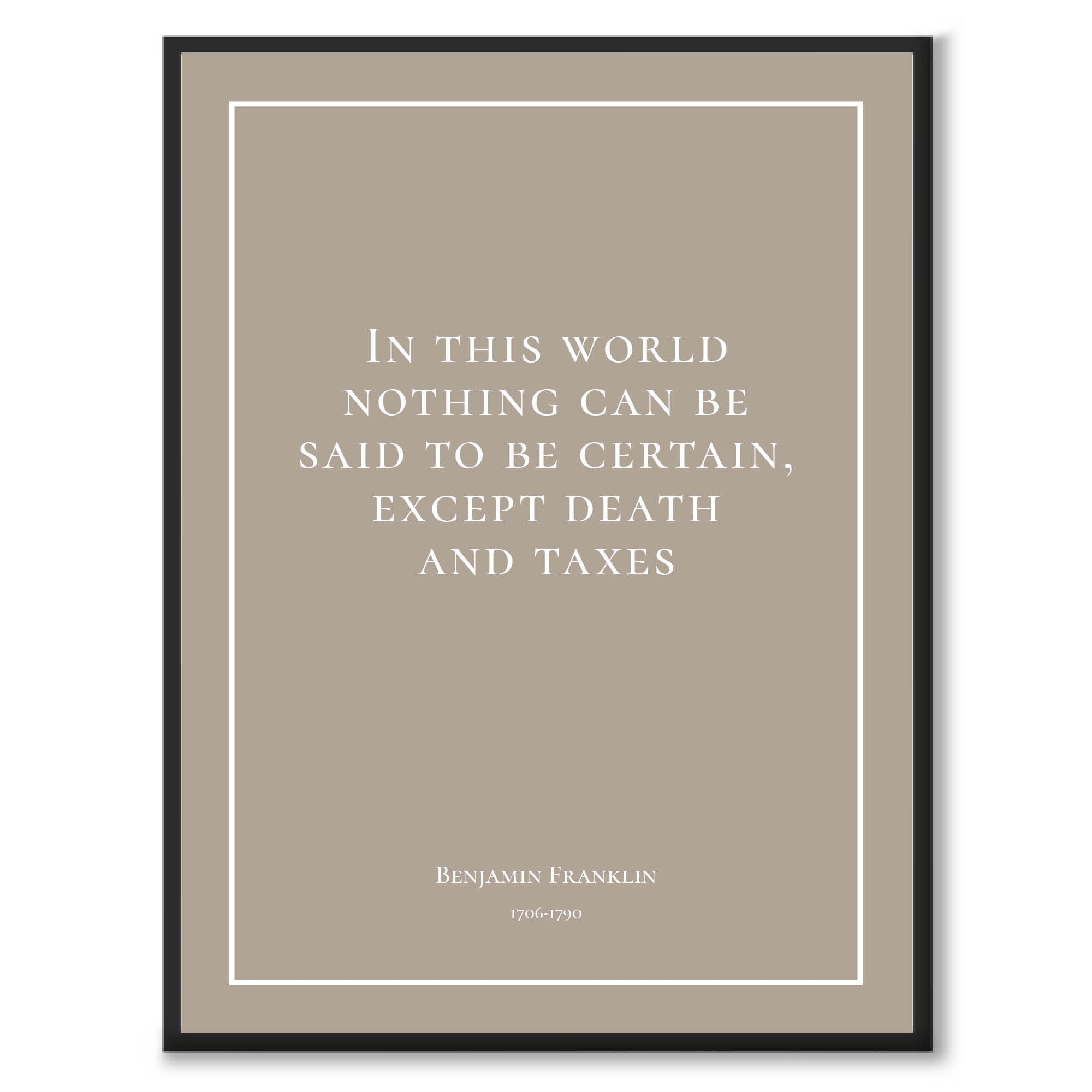 Franklin - In this world nothing can be said to be certain, except death and taxes - Historly AB