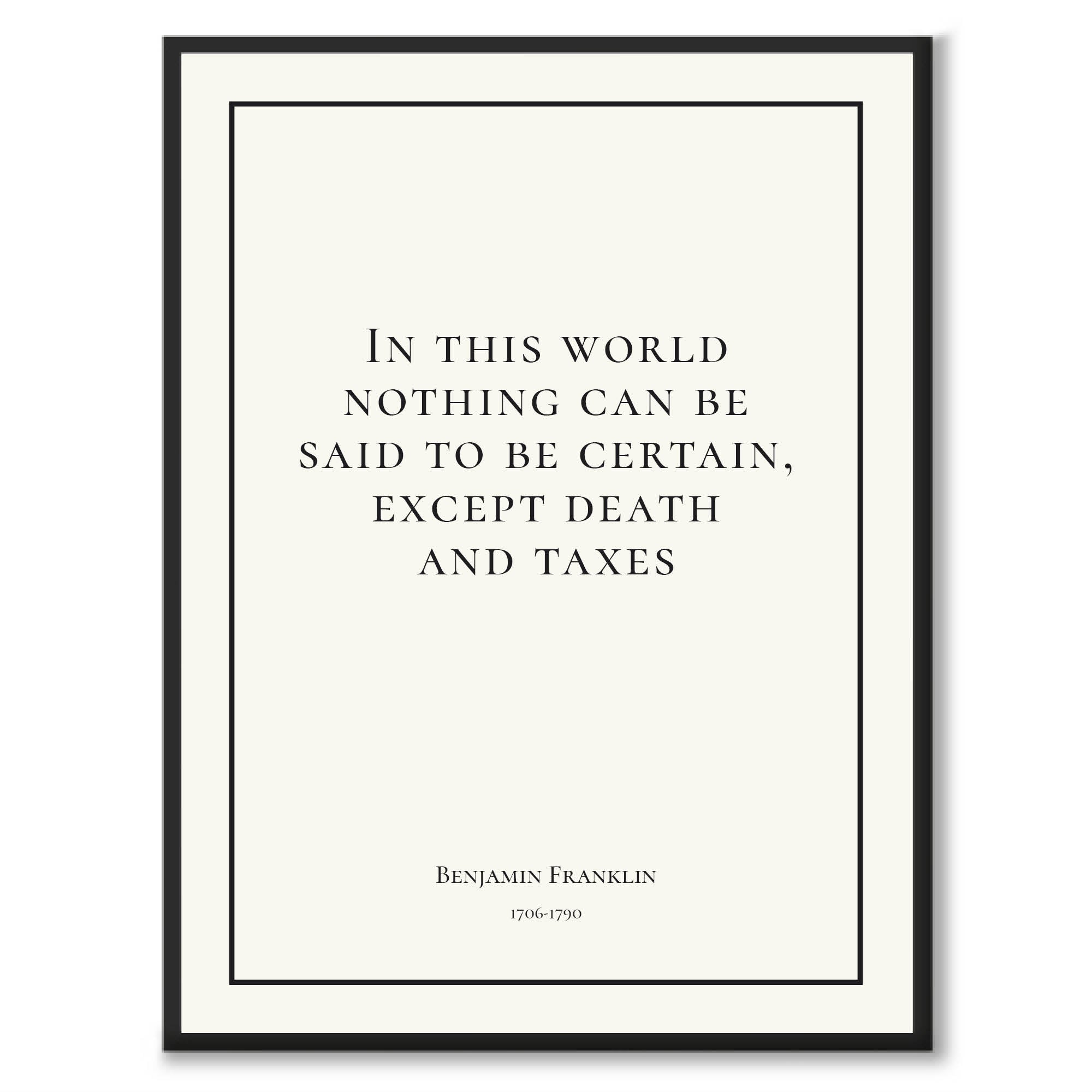 Franklin - In this world nothing can be said to be certain, except death and taxes - Historly AB