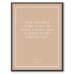 Confucius - Our greatest glory is not in never failing, but in rising every time we fall - Historly AB