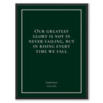 Confucius - Our greatest glory is not in never failing, but in rising every time we fall - Historly AB